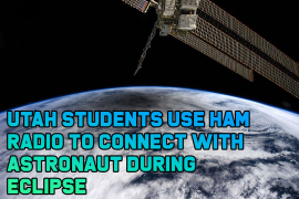 Utah students use ham radio to connect with astronaut during eclipse